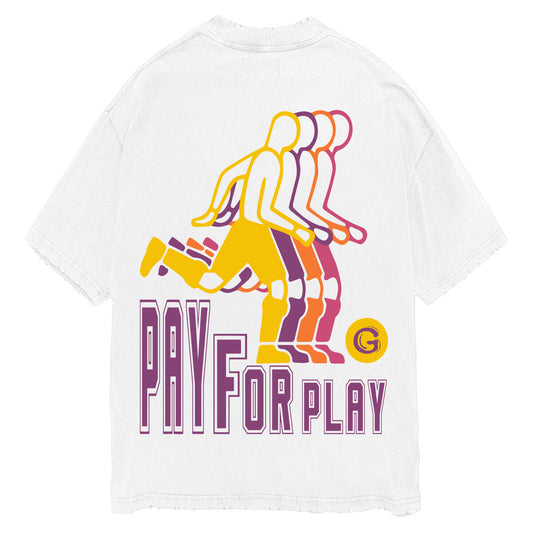 "PAY FOR PLAY" TEE (WHITE)