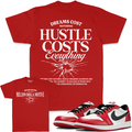 Hustle Costs Everything - Red T-Shirts