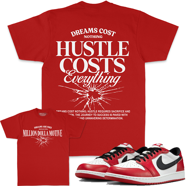 Hustle Costs Everything - Red T-Shirts